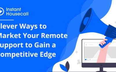Clever Ways to Market Your Remote Support to Gain a Competitive Edge